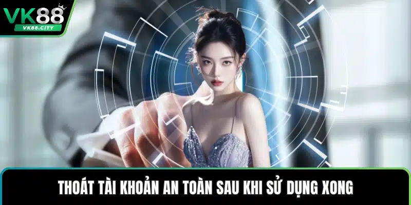 Quyền Riêng Tư VK88 Đảm Bảo An Toàn Mọi Dữ Liệu Cá Nhân