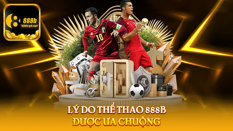 Thể Thao 888b – Sân Chơi Đỉnh Cao Cho Giới Cược Thủ Chuyên Nghiệp - 888B