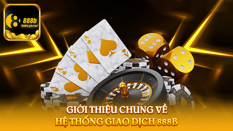 Nạp Tiền 888b – Bước Đầu Tiên Để Tham Gia Cá Cược Hiệu Quả - 888B